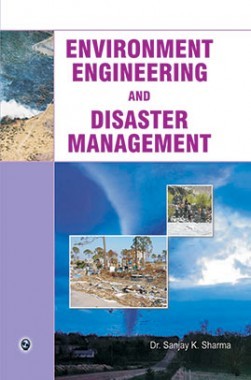 Environment Engineering and Disaster Management (Laxmi Publications)